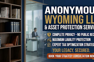 form your anonymous wyoming llc or asset protection trust