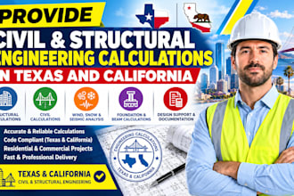provide civil and structural engineering calculations in texas and california