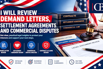 review demand letters, settlement agreements and commercial disputes