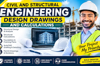 be civil and structural engineer for plans calculations and structural design