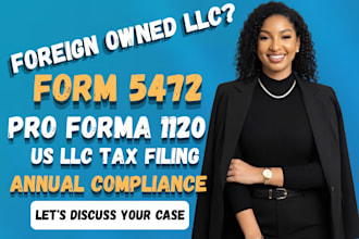 file form 5472 and pro forma 1120 for eligible foreign owned single member llc