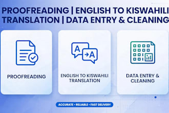 do proofreading, english to kiswahili , translation, and data entry