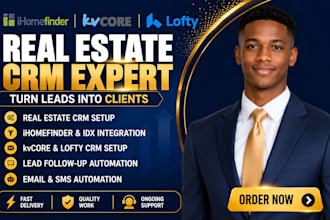 set up real estate CRM with ihomefinder, kvcore, lofty, idx and CRM automation