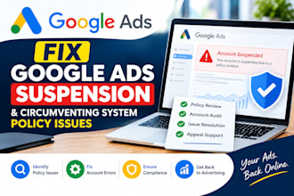 fix google ads suspension and circumventing system policy issues