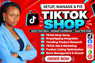 setup tik tok shop, fix tiktok dropshipping, and manage tik tok tiktok shop ads