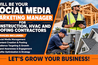 be your social media marketing manager construction hvac roofing contractor