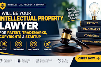 be your intellectual property lawyer for patent, trademarks, copyrights startup