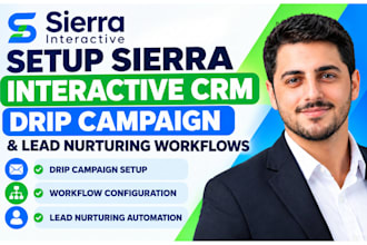 setup sierra interactive CRM sierra drip campaigns sierra nurturing workflows