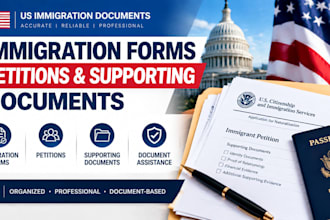 help prepare US immigration forms, petitions and supporting documents