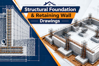 design structural foundation and retaining wall drawings
