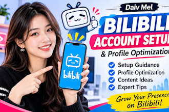 set up and optimize your bilibili account, profile, and china social media prese