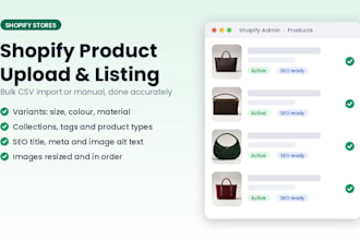 do shopify product upload, bulk CSV import and product listing with SEO