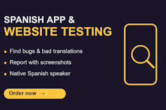 test your app or website in spanish and report bugs