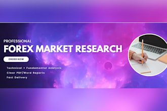 write forex market research and report writing
