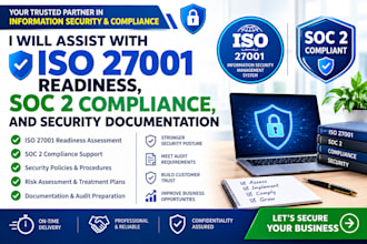 assist with iso 27001 readiness, soc 2 compliance, and security documentation