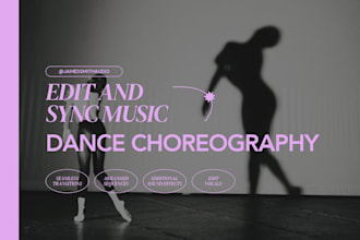 edit music for dance choreography and performances