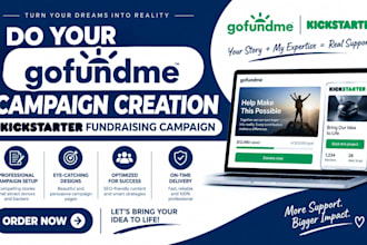do your gofundme campaign creation creation kickstarter fundraising campaign