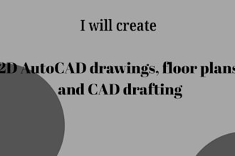 create 2d autocad drawings, floor plans, and cad drafting
