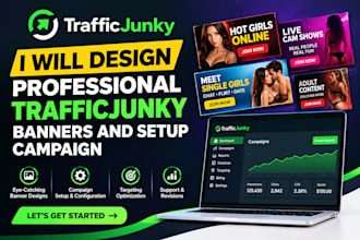 design professional trafficjunky banners and setup campaign