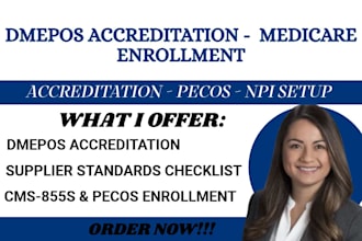 help with dmepos accreditation, medicare enrollment, pecos and npi setup