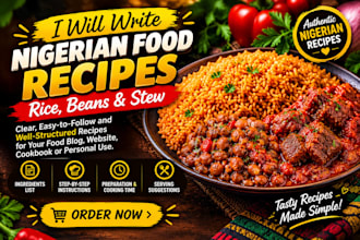 write authentic nigerian food recipes for your blog