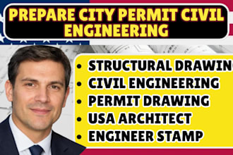 prepare city permit, civil engineering, stamp engineering as USA architect