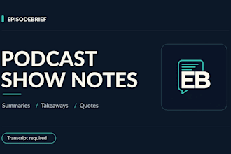 write clear podcast show notes from your transcript