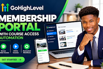 build gohighlevel membership portal with course access automation