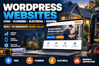 build wordpress website hvac, plumbing, electrical, roofing, general contractors