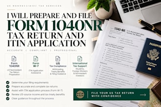 prepare and file form 1040nr tax return and itin application