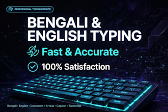 do fast bengali and english copy typing and data entry work