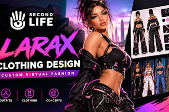 design 3d second life larax clothing 3d clothing outfit design virtual fashion