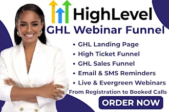 ghl webinar funnel, ghl sales funnel, ghl landing page, high ticket funnel build