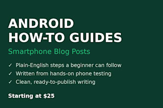 write a clear android howto guide or smartphone blog post