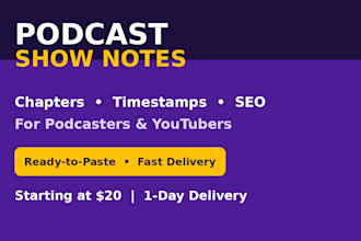 write podcast show notes, chapters and SEO descriptions for your episodes