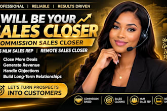 be sales closer commission sales closer sales mlm sales rep remote sales