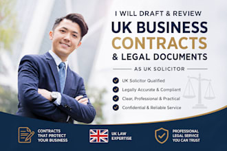 draft and review UK business contracts and legal document as uk solicitor