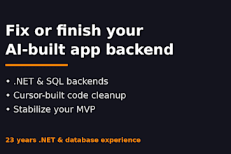 fix or finish your ai built apps dotnet or sql backend