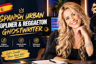 be your reggaeton ghostwriter female and provide a spanish topline urban music