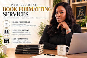 do ebook formatting, book formatting, and KDP formatting for print and digital