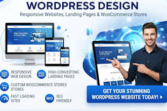 design responsive wordpress websites, landing pages, and woocommerce stores