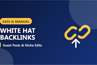 build white hat SEO backlinks with guest posts and niche edits