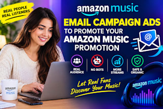 run email campaign ads to promote amazon music promotion with zero bot