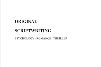 write original psychological, romance and thriller scripts