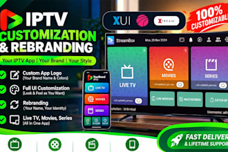 customize and rebrand iptv or live tv streaming app for android