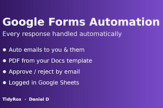 automate google forms with auto emails, pdfs and approvals