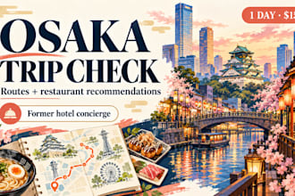 review your osaka itinerary as a former hotel professional