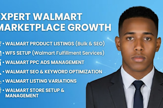 set up walmart store, optimize product listings, wfs, and manage PPC ads