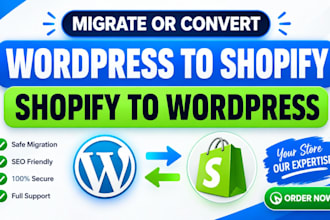 convert or migrate shopify to wordpress and wordpress to shopify