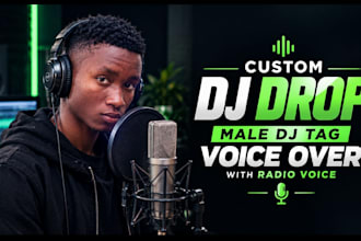 do custom dj drop male dj tag voice over with radio voice